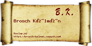 Brosch Kálmán névjegykártya